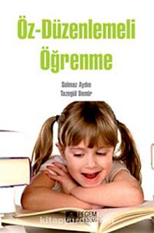 Öz-Düzenlemeli Öğrenme - Solmaz Aydın
