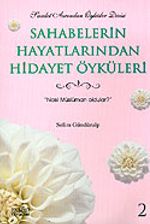 Sahabelerin Hayatlarından Hidayet Öyküleri 2