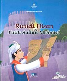 Rumeli Hisarı ve Fatih Sultan Mehmet