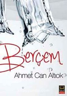 Berçem - Ahmet Can Altıok