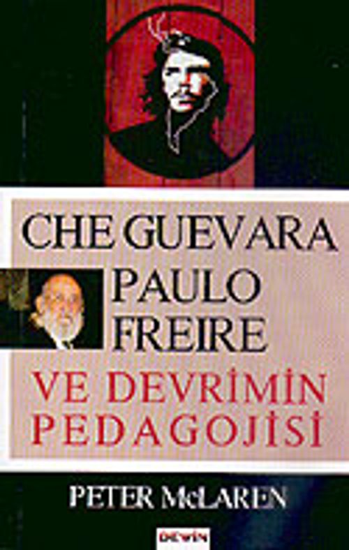 Che Guevara Paulo Freıre ve Devrimin Pedagojisi