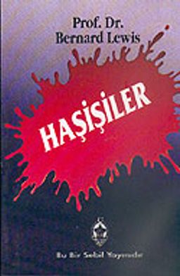 Haşişiler: Ortaçağ İslam DünyasındaTerörizm ve Siyaset