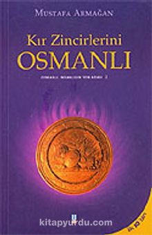 Kır Zincirlerini Osmanlı (2. Kitap)