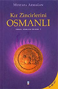 Kır Zincirlerini Osmanlı (2. Kitap)