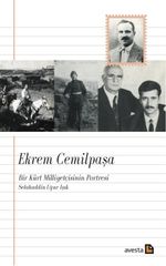 Ekrem Cemilpaşa & Bir Kürt Milliyetçisinin Portresi
