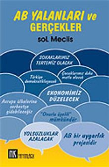 AB Yalanları ve Gerçekler &  Sol Meclis