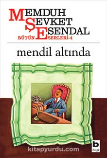 Mendil Altında - Memduh Şevket Esendal