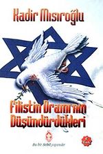 Filistin Dramı'nın Düşündürdükleri