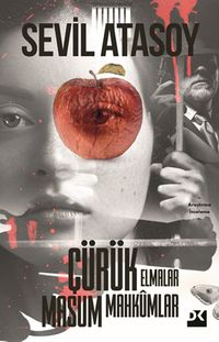 Çürük Elmalar Masum Mahkumlar