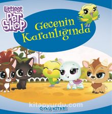 Littlest Pet Shop Gecenin Karanlığında Öykü Kitabı - Kolektif