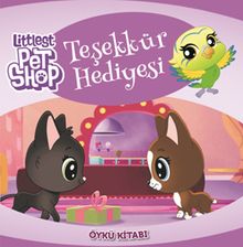 Littlest Pet Shop Teşekkür Hediyesi Öykü Kitabı