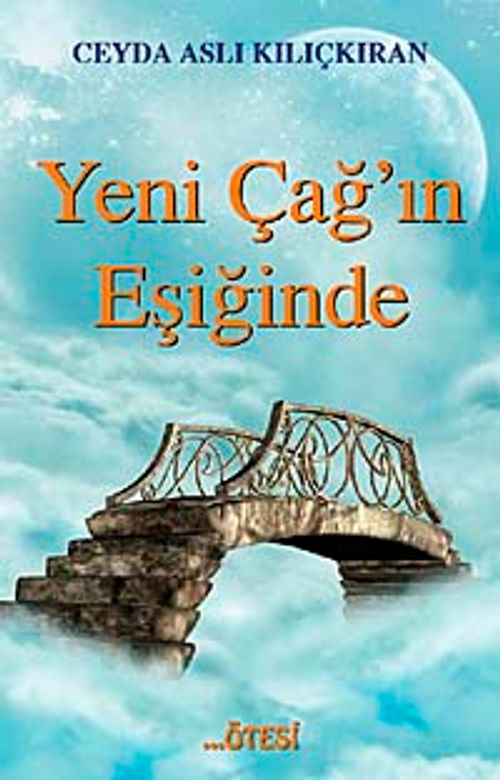 Yeni Çağ'ın Eşiğinde