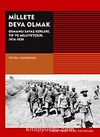 Millete Deva Olmak & Osmanlı Savaş Esirleri Tıp ve Milliyetçilik 1914-1939