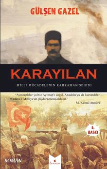 Karayılan & Milli Mücadelenin Kahraman Şehidi