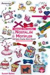 Kanavi&ccedil;e Mini Motifler / Nostaljik Motifler