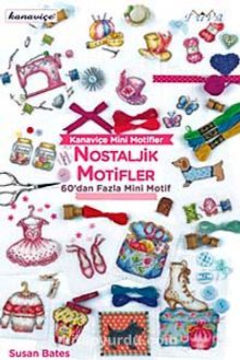 Kanaviçe Mini Motifler / Nostaljik Motifler - Susan Bates