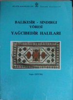 Balıkesir - Sındırgı Yöresi Yağcıbedir Halıları Kod: 2-I-27