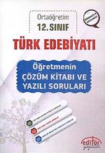 12. Sınıf Ortaöğretim Türk Edebiyatı Öğretmenin Çözüm Kitabı ve Yazılı Soruları