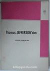 Thomas Jefferson’dan Seçme Parçalar Kod: 2-I-26