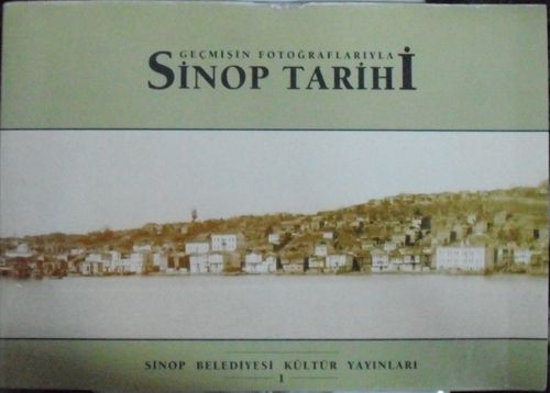 Geçmişin Fotoğraflarıyla Sinop Tarihi Kod: 20-F-22