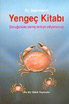 Yenge&ccedil; Kitabı - &Ccedil;ocuğunuzu Yanlış Terbiye Ediyorsunuz