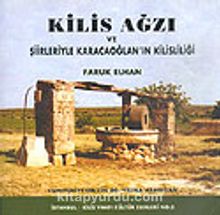 Kilis Ağzı ve Şiirleriyle Karacaoğlan' ın Kilisliliği - Faruk Elhan