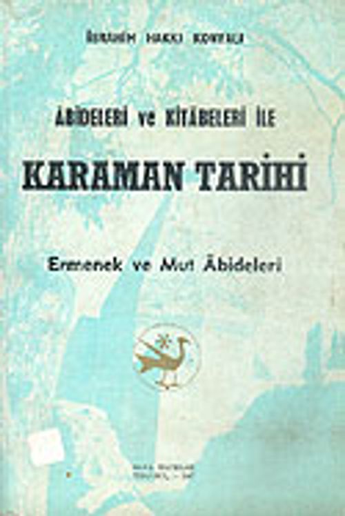 Abideleri ve Kitabeleri ile Karaman Tarihi: Ermenek ve Mut Abideleri (5-D-31)