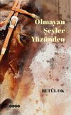 Olmayan Şeyler Y&uuml;z&uuml;nden