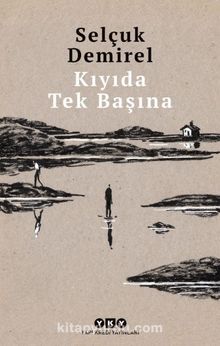 Kıyıda Tek Başına - Selçuk Demirel