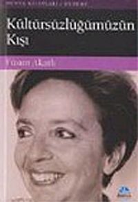 Kültürsüzlüğümüzün Kışı