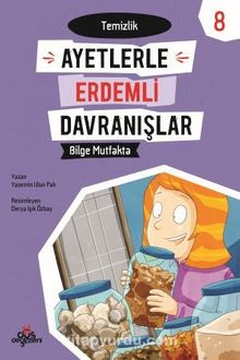 Bilge Muftakta -Temizlik / Ayetlerle Erdemli Davranışlar 8 - Yasemin Ulun Pak