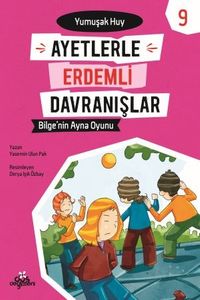 Bilge'nin Ayna Oyunu - Yumuşak Huy - Ayetlerle Erdemli Davranışlar 9