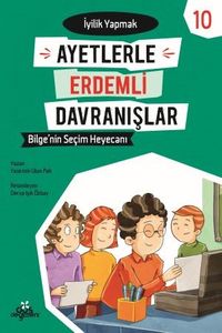 Bilgen'in Seçim Heyecanı - İyilik Yapmak - Ayetlerle Erdemli Davranışlar 10 