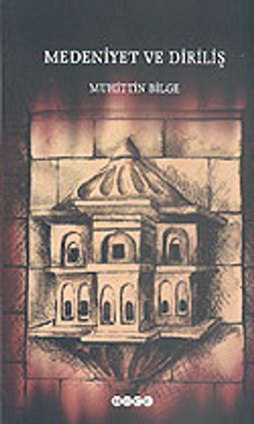 Medeniyet ve Diriliş