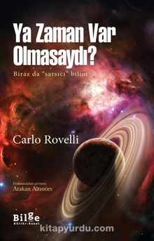 Ya Zaman Var Olmasaydı? - Carlo Rovelli