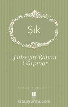 Şık (Sadeleştirilmiş Metin) - Hüseyin Rahmi Gürpınar