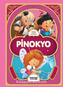Resimli Klasik Masallar - Pinokyo - Bilinmeyen Yazar