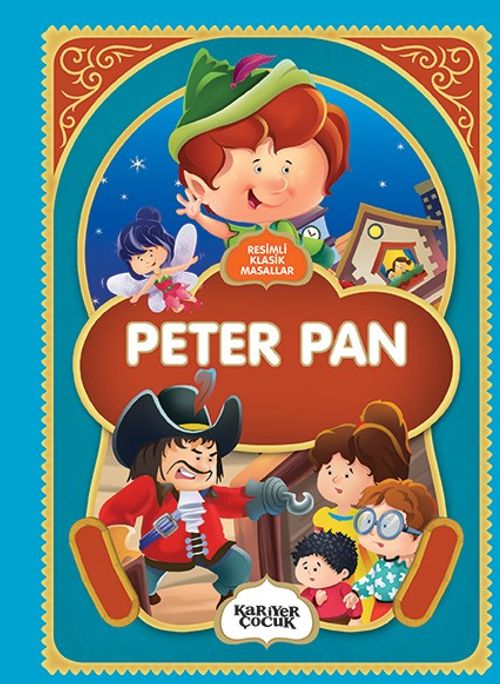 Resimli Klasik Masallar / Peter Pan
