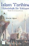 İslam Tarihine Metodolojik Bir Yaklaşım: Tarihte Yer ve Zaman Sorunu
