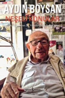 Neşeli Konular & Yazarlık Yaşamımın 30. Yılında Kendi Seçtiklerim -2