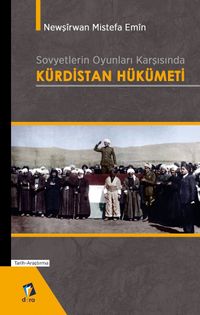 Sovyetlerin Oyunları Karşısında Kürdistan 