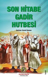 Son Hitabe Gadir Hutbesi