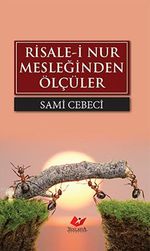 Risale-i Nur Mesleğinden Ölçüler