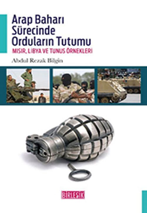 Arap Baharı Sürecinde Orduların Tutumu & Mısır, Libya ve Tunus Örnekleri