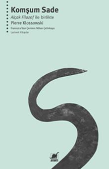 Komşum Sade & Alçak Filozof İle Birlikte