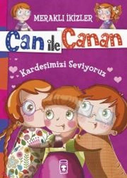 Can ile Canan - Kardeşimizi Seviyoruz (Nefise Atçakarlar) Fiyatı