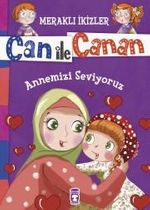 Can ile Canan - Annemizi Seviyoruz