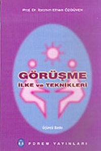 Görüşme İlke ve Teknikleri