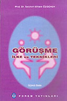 Görüşme İlke ve Teknikleri