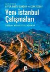 Yeni İstanbul &Ccedil;alışmaları & Sınırlar, M&uuml;cadeleler, A&ccedil;ılımlar